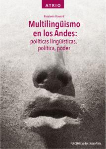 Multilingüismo en los Andes: políticas lingüísticas, política, poder