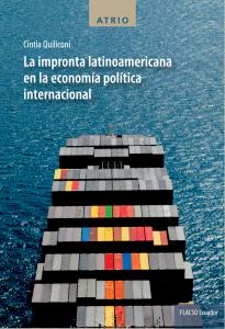 La impronta latinoamericana en la economía política internacional