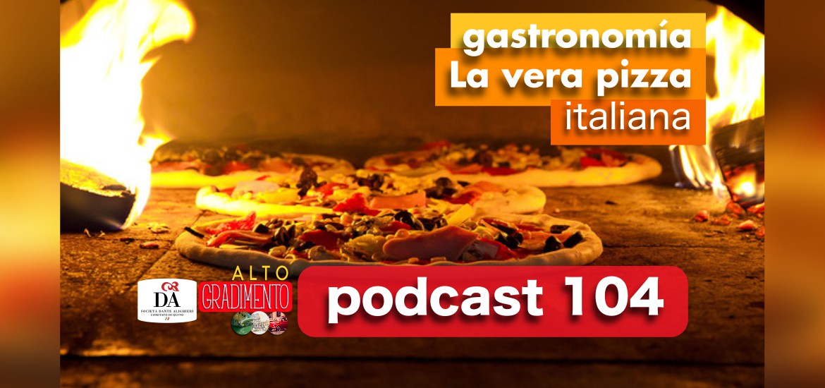 Gastronomía, la vera pizza italiana | Alto Gradimento 104