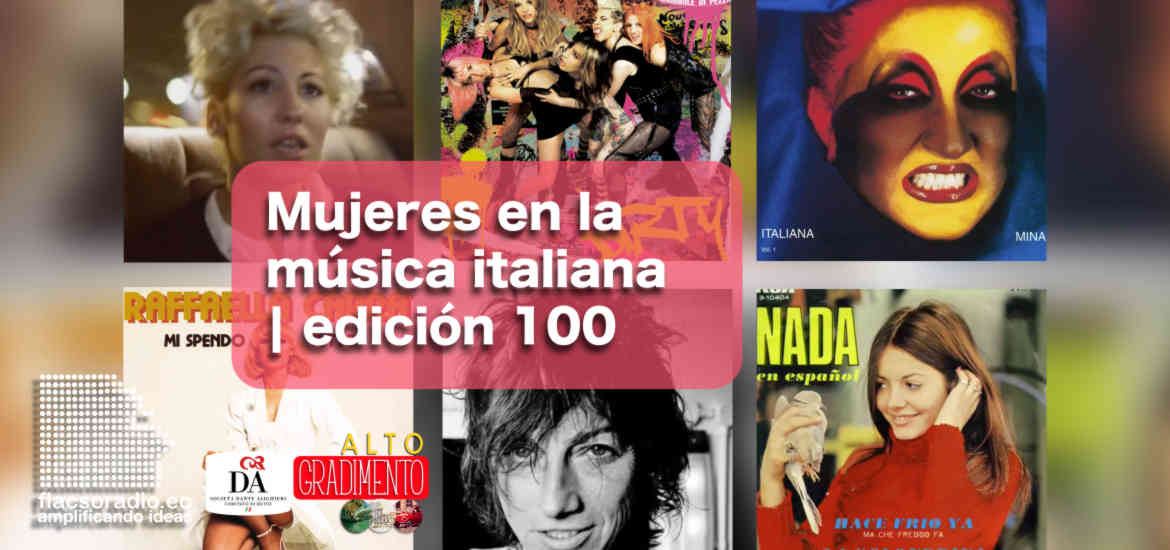 Las mujeres en la música italiana | Alto Gradimento 100