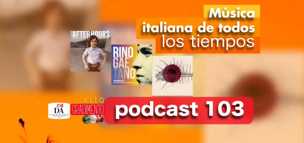 Grandes momentos de la música Italiana | Alto Gradimento 103