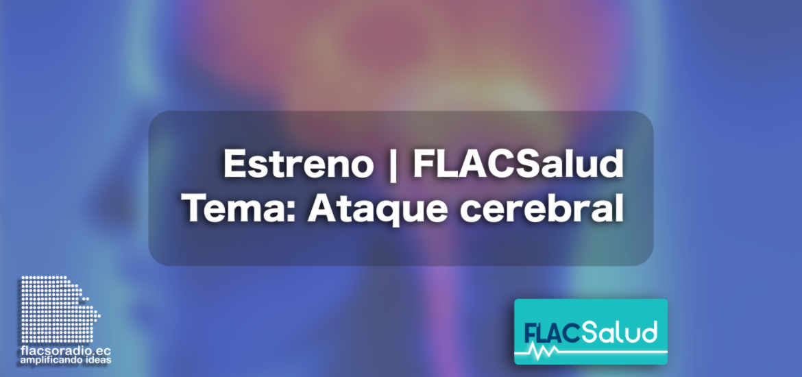 Accidente Cardiovascular | FLACSalud Podcast 01