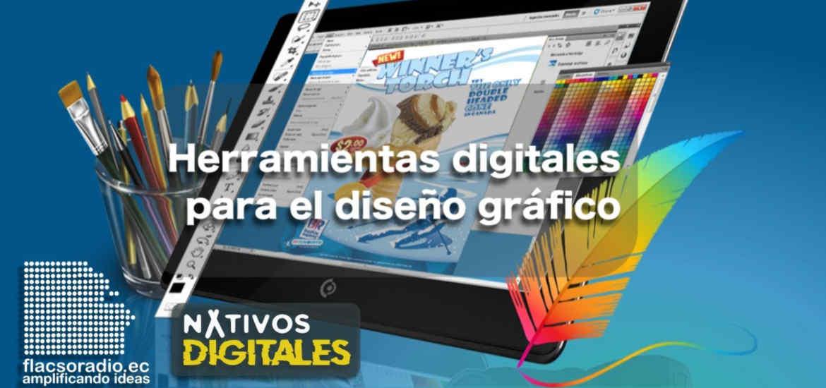 Herramientas digitales para el diseño gráfico | Nativos Digitales #15