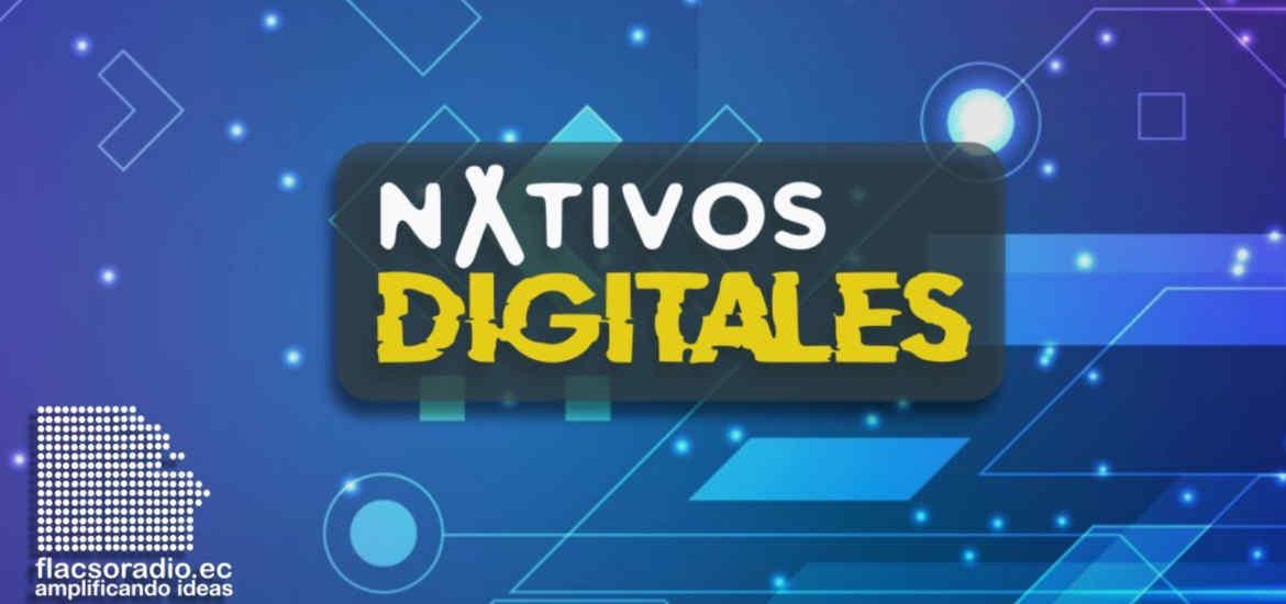 Emprendimiento y Tecnologías | Nativos Digitales #29