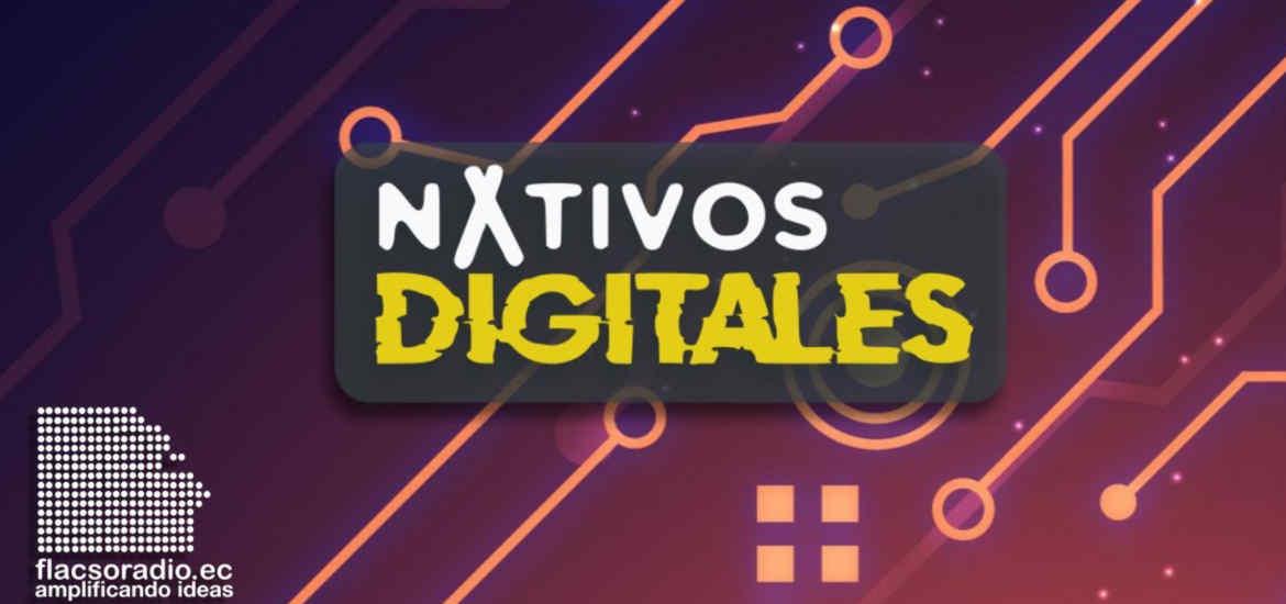 Mujeres en la Tecnología | Nativos Digitales #31