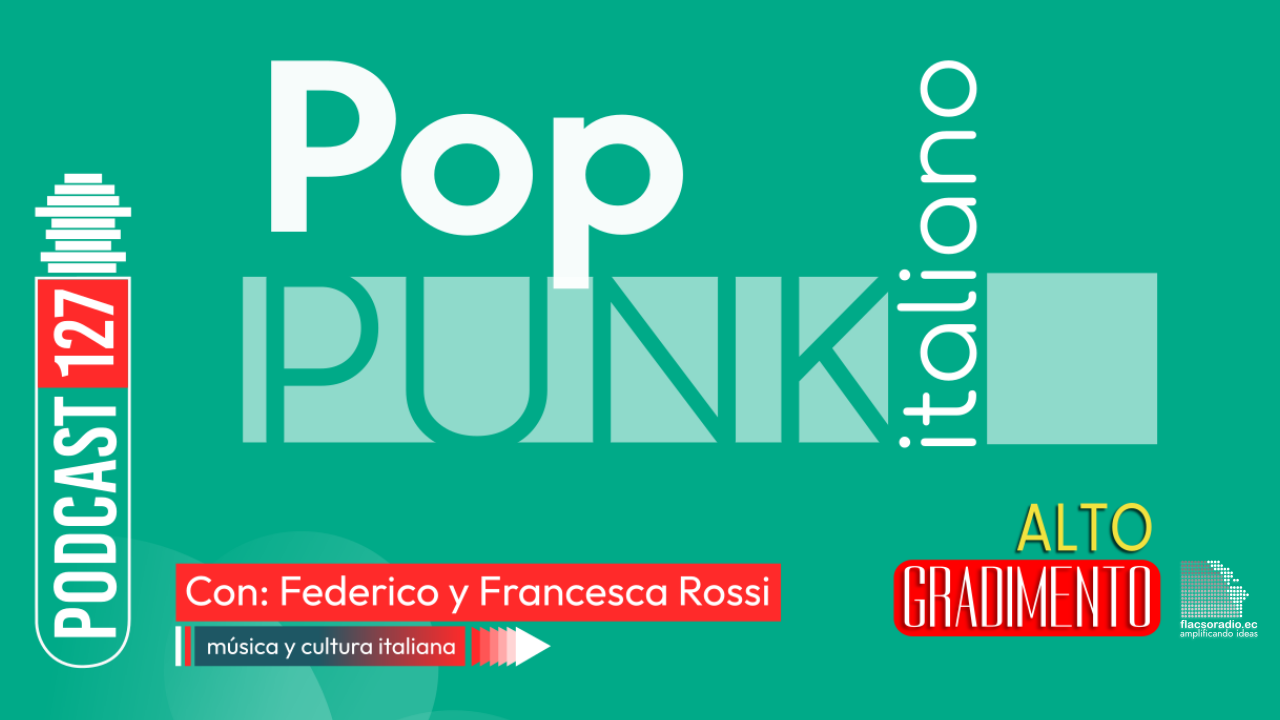 Pop Punk Italiano | Podcast 127 #AltoGradimento