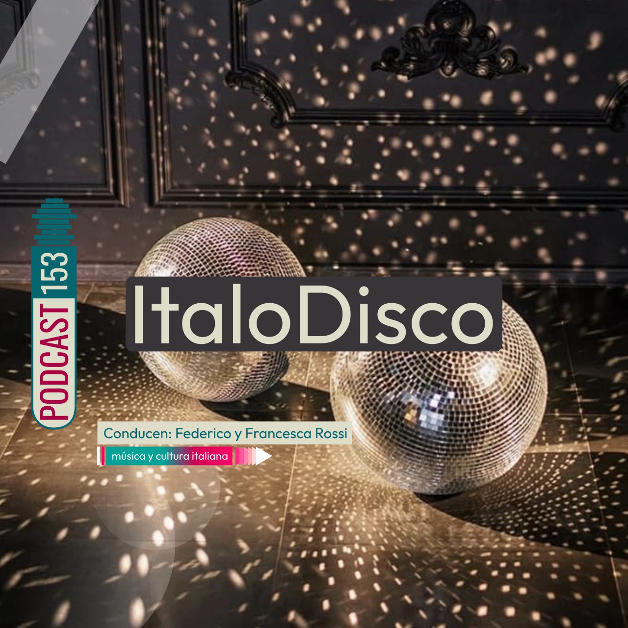 Italo Disco | Podcast 153 #AltoGradimento