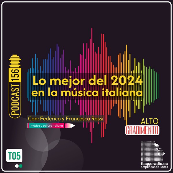 Lo mejor de la música italiana del 2024 | Podcast 156 #AltoGradimento