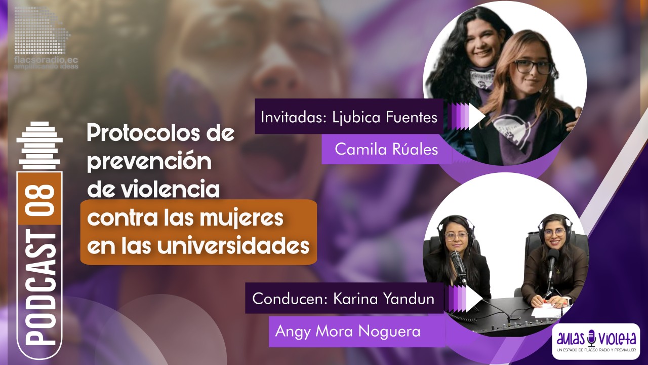 Protocolos de prevención de violencia contra las mujeres en las universidades | podcast 08 Aulas Violeta