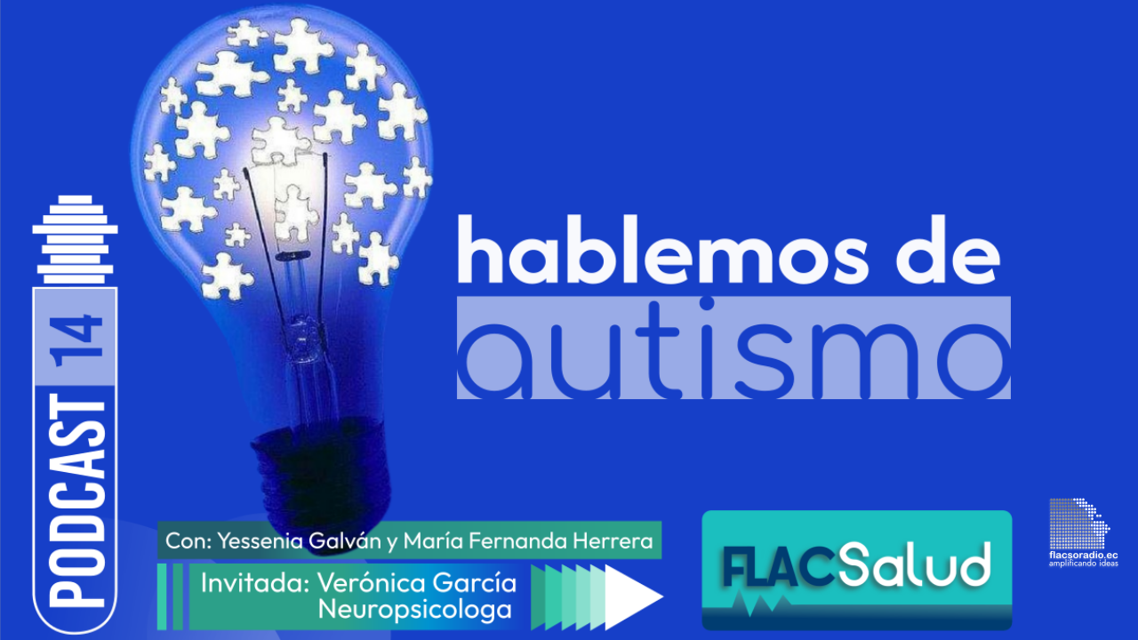 Hablemos sobre autismo | FLACSalud | Podcast 14