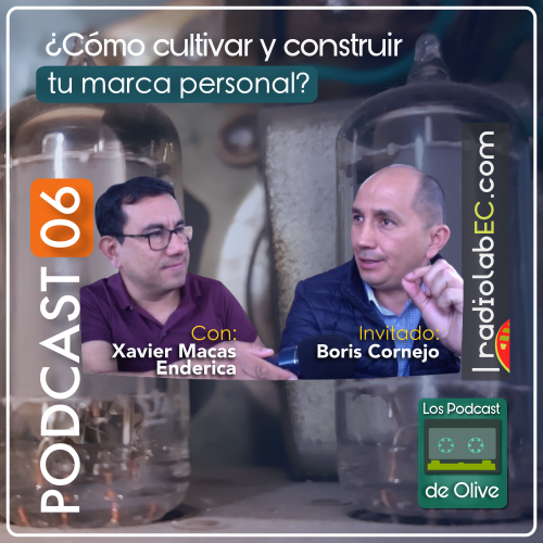 ¿Cómo cultivar tu marca personal? | Podcast 06 #LosPodcastDeOlive