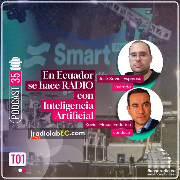 En Ecuador ya se hace radio con Inteligencia Artificial | Podcast 35 #LosPodcastDeOlive