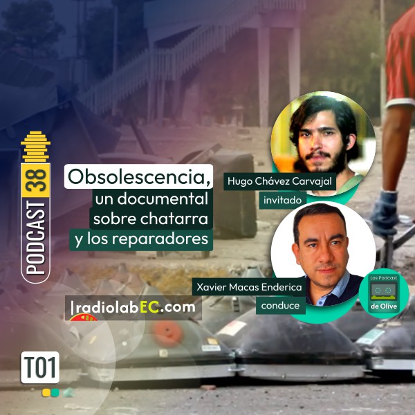 Obsolescencia, un documental sobre chatarra y los reparadores | Podcast 38 #LosPodcastDeOlive