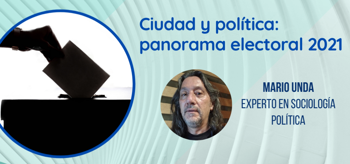 Ciudad y política antes de las elecciones de 2021