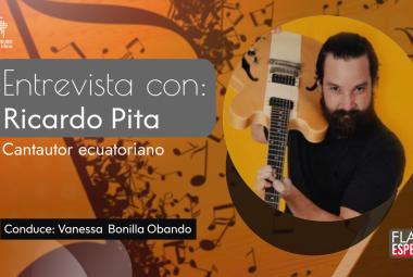 Ricardo Pita- Cantautor ecuatoriano- FLACSO Especiales
