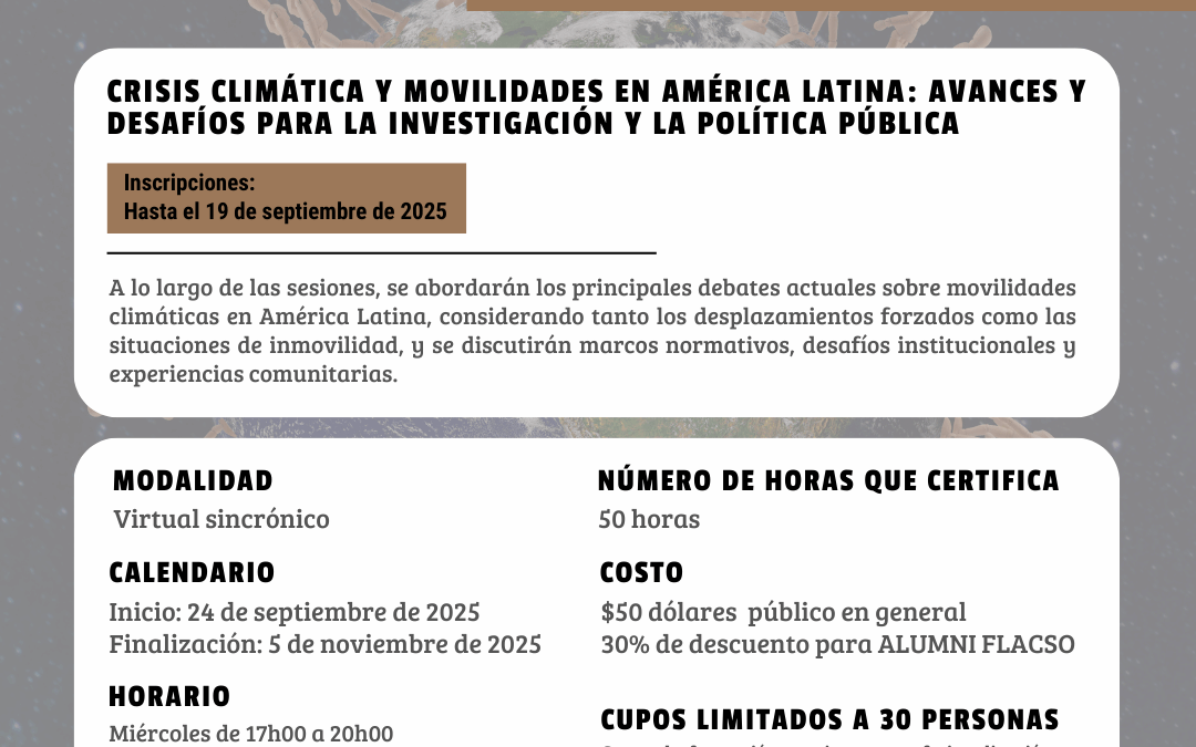 Curso de Formación Continua “Crisis climática y movilidades en América Latina: avances y desafíos para la investigación y la política pública”